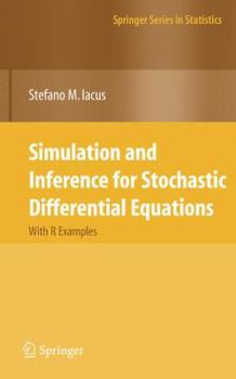 Hardcover Simulation and Inference for Stochastic Differential Equations: With R Examples Book