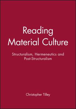 Paperback Reading Material Culture: Structuralism, Hermeneutics and Post-Structuralism Book