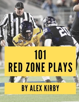 Paperback 101 Red Zone Plays: 101 Unique Plays from the 2020 College Football Season Book