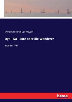 Paperback Dya - Na - Sore oder die Wanderer: Zweiter Teil [German] Book