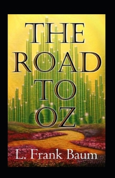 The Road to Oz Annotated