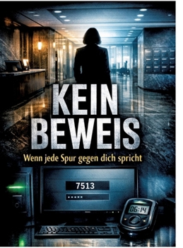 Hardcover Kein Beweis: Wenn Beweise verschwinden [German] Book