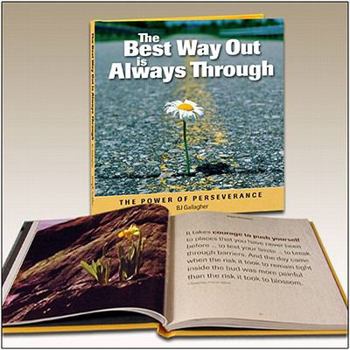 Hardcover The Best Way Out is Always Through: The Power of Perseverance by Book