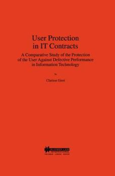 Hardcover User Protection in IT Contracts, a Comparitive Study Book