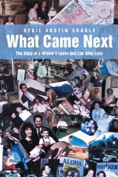 Paperback What Came Next: The Story of a Widow's Loves and Life After Loss Book