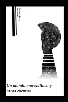 Paperback Un mundo maravilloso y otros cuentos [Spanish] Book
