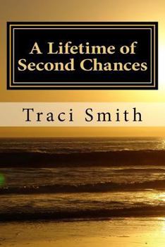 A Lifetime of Second Chances: Sequel to A Reason, A Season, A Lifetime