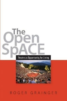 Paperback The Open Space: Theatre as Opportunity for Living Book