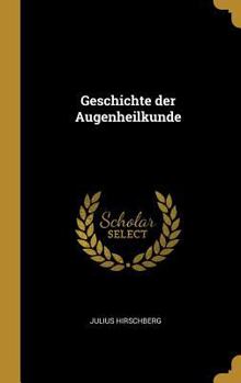 Hardcover Geschichte der Augenheilkunde [German] Book