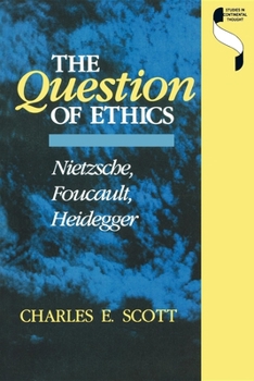 Paperback Question of Ethics: Nietzsche, Foucault, Heidegger Book