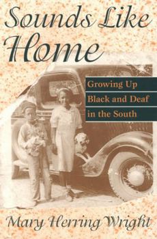 Paperback Sounds Like Home: Growing Up Black and Deaf in the South Book