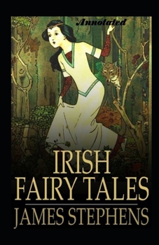 Paperback Irish Fairy Tales Annotated Book