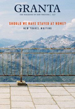 Paperback Granta 157: Should We Have Stayed at Home? Book