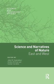 Paperback Science and Narratives of Nature: East and West Book