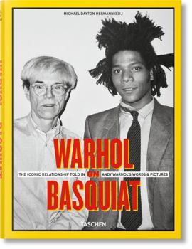 Hardcover Warhol on Basquiat. the Iconic Relationship Told in Andy Warhol's Words and Pictures Book