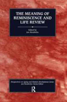 Paperback The Meaning of Reminiscence and Life Review Book