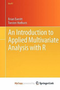Paperback An Introduction to Applied Multivariate Analysis with R Book