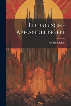 Paperback Liturgische Abhandlungen. [German] Book