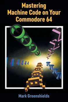 Paperback Mastering Machine Code on Your Commodore 64 Book