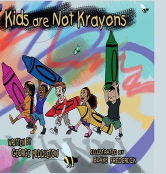 Hardcover Kids Are Not Krayons! Book