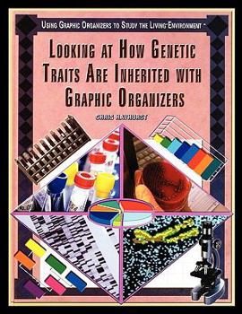 Paperback Looking at How Genetic Traits Are Inherited with Graphic Organizers Book