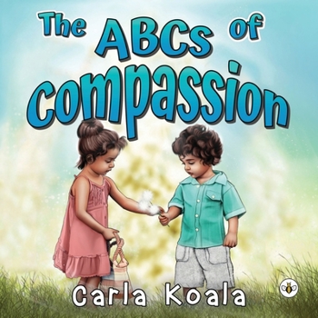 Paperback The ABCs of Compassion Book