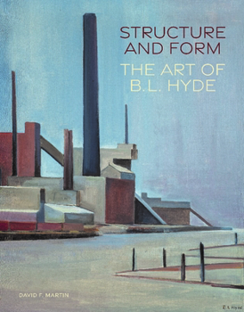 Hardcover Structure and Form: The Art of B. L. Hyde Book