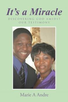Hardcover It's a Miracle: Discovering God Amidst Our Testimony Book