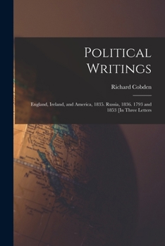 Paperback Political Writings: England, Ireland, and America, 1835. Russia, 1836. 1793 and 1853 [In Three Letters Book