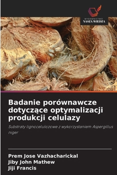 Paperback Badanie porównawcze dotycz&#261;ce optymalizacji produkcji celulazy [Polish] Book