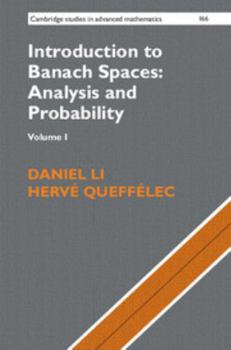 Hardcover Introduction to Banach Spaces: Analysis and Probability: Volume 1 Book