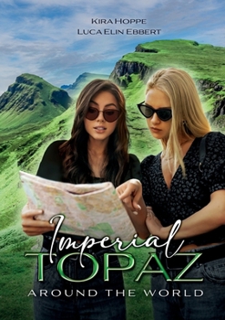 Imperial Topaz: Around the World (German Edition)