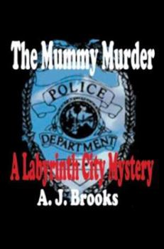 Paperback The Mummy Murder: A Labyrinth City Mystery Book