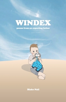 Paperback Windex: poems from an expecting father Book