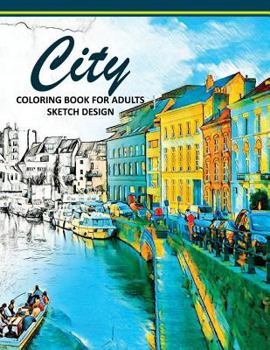 Paperback City Coloring Books for Adults: A Sketch grayscale coloring books beginner (High Quality picture) Book