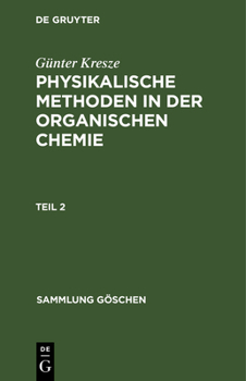 Hardcover Sammlung Göschen Physikalische Methoden in der organischen Chemie [German] Book