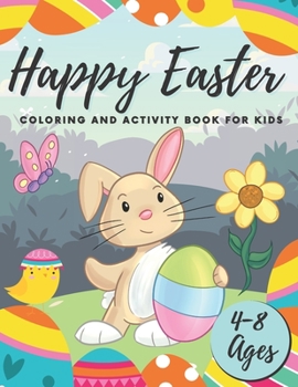 Paperback Happy Easter: Coloring And Activity Book For Kids 4-8 Ages Fun With Digits Best Easter Gift Book