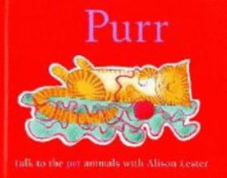 Hardcover Purr: Talk to the Pet Animals Book