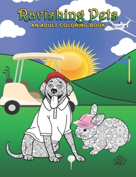 Paperback Ravishing Pets: Adult Coloring Book