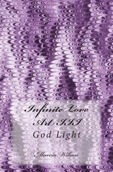 Paperback Infinite Love Art III: God Light Book
