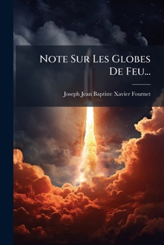 Paperback Note Sur Les Globes De Feu... [French] Book