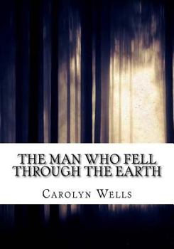 The Man Who Fell Through The Earth - Book #2 of the Pennington Wise