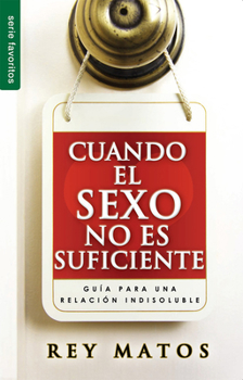 Paperback Cuando El Sexo No Es Suficiente - Serie Favoritos [Spanish] Book