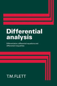 Paperback Differential Analysis: Differentiation, Differential Equations and Differential Inequalities Book