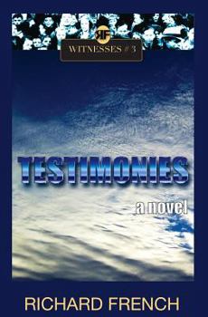 Testimonies - Book #3 of the Witnesses