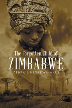 Paperback The Forgotten Child of Zimbabwe Book