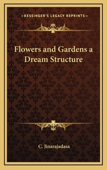 Hardcover Flowers and Gardens a Dream Structure Book
