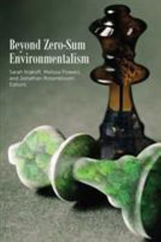 Paperback Beyond Zero-Sum Environmentalism (Environmental Law Institute) Book