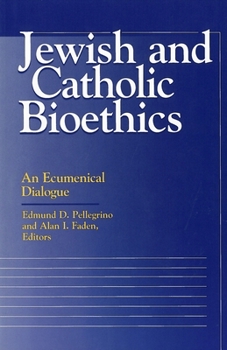 Paperback Jewish and Catholic Bioethics: An Ecumenical Dialogue Book