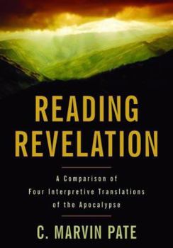 Paperback Reading Revelation: A Comparison of Four Interpretive Translations of the Apocalypse Book